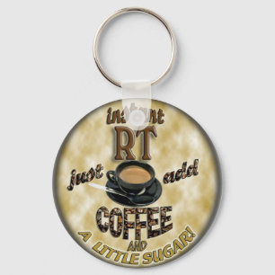INSTANT RT RADIOLOGY TECH XRAY - ADD COFFEE KEYCHAIN