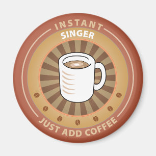 Instant Singer Magnet