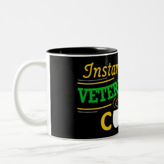 Instant Veterinarian -- Just Add Coffee Two-Tone Coffee Mug