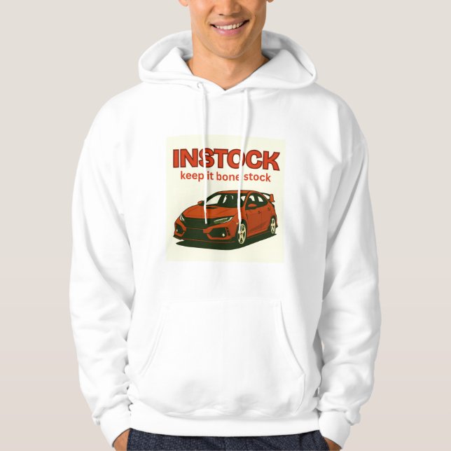 Instock : Keep it bone stock Hoodie (Front)