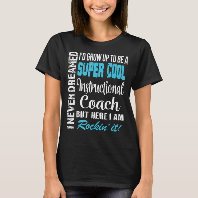 Instructional Coach  Appreciation T-Shirt (Front)