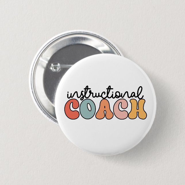 Instructional Coach Educational Coach Retro 2 Inch Round Button (Front & Back)