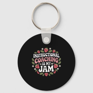 Instructional Coaching Is My Jam Teacher Coach Str Keychain