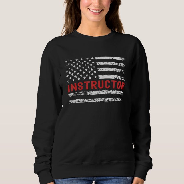 Instructor USA Flag Profession Retro Job Title Sweatshirt (Front)