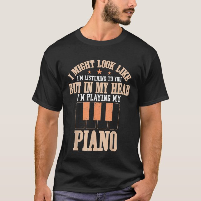 Instrument Keyboard Music Note My Head Playing Pia T-Shirt (Front)