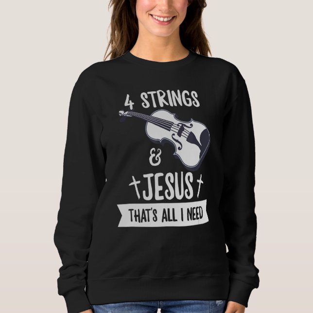 Instrument Violin For A Violin Player Sweatshirt (Front)