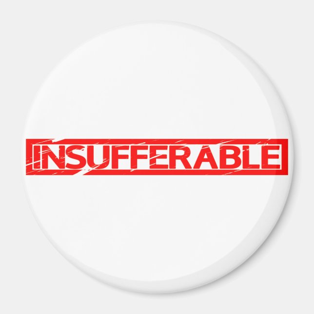 Insufferable Stamp Magnet (Front)