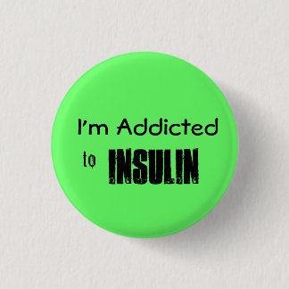 Insulin 1 Inch Round Button