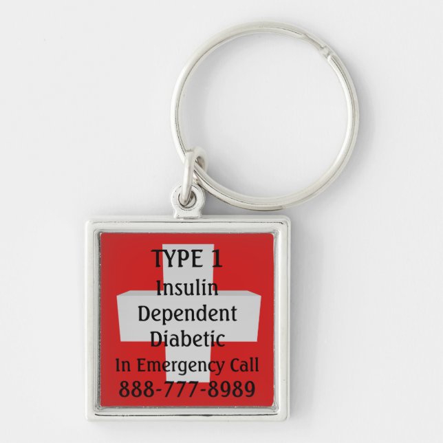 Insulin Dep Diabetic TYPE 1 Keychain (Front)