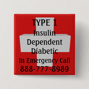 Insulin Dependent TYPE 1 Diabetic 2 Inch Square Button