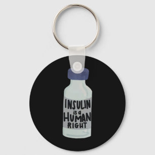 Insulin Is A Human Right Diabetes Awareness Insuli Keychain