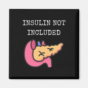 Insulin Not Included Type One Diabetes Type 1 Diab Magnet