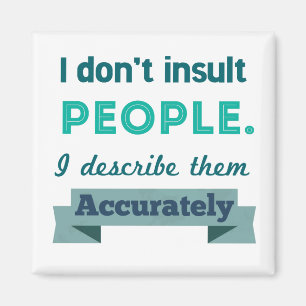 Insult People Magnet