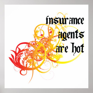 Insurance Agents Are Hot Poster