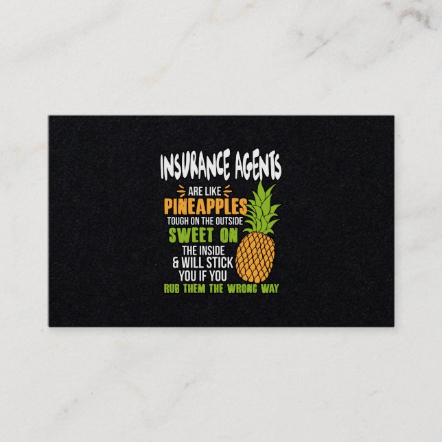 Insurance Agents Are Like Pineapples. Business Card (Front)