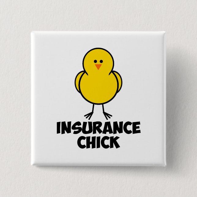 Insurance Chick 2 Inch Square Button (Front)