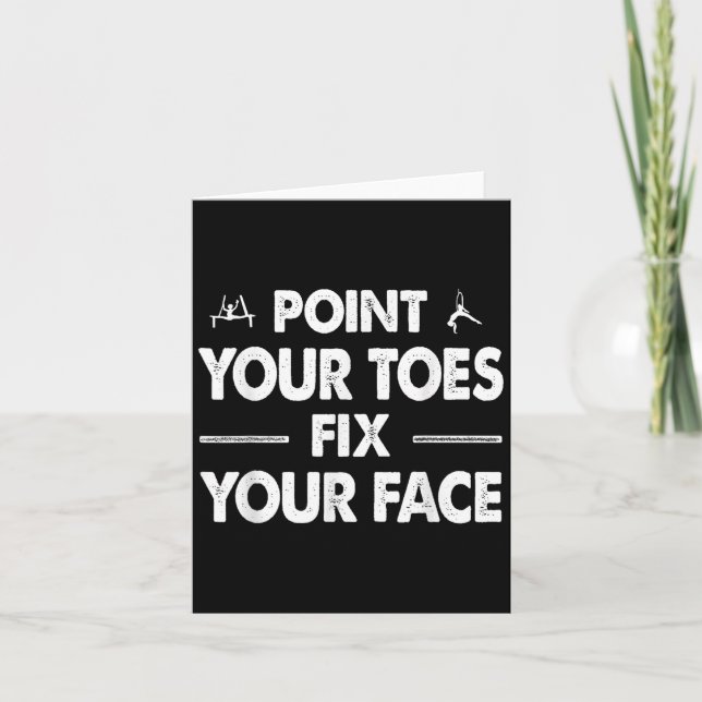 Int Your Toes Fix Your Face  Card (Front)