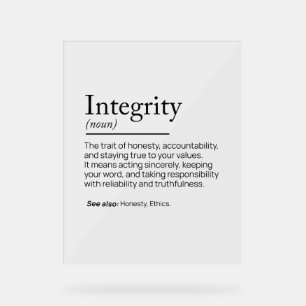 Integrity Definition  Acrylic Sign