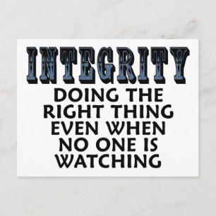 Integrity: Doing the right thing even when... Postcard