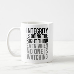 Integrity Is Doing The Right Thing Coffee Mug