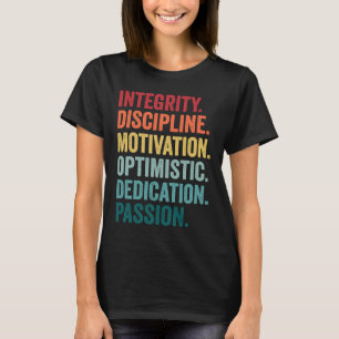 INTEGRITY MOTIVATION OPTIMISTIC DEDICATION Values  T-Shirt
