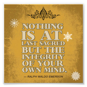 Integrity of your own Mind Photo Print