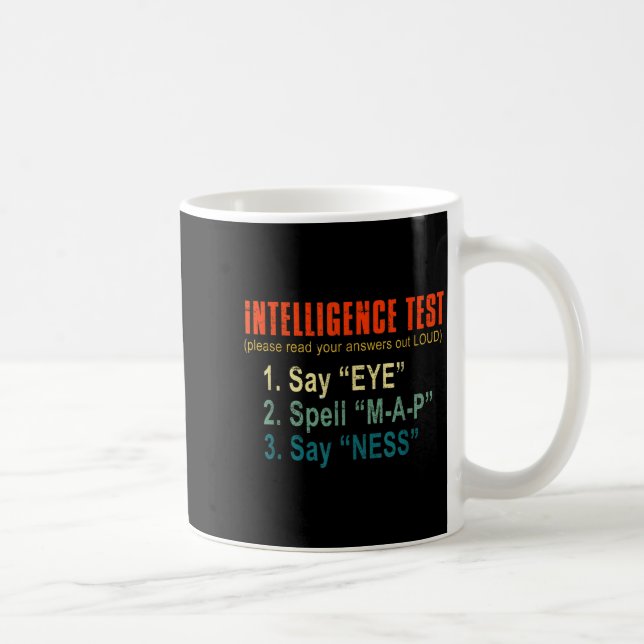 Intelligence Test Adult Humor Funny Sarcasm Graphi Coffee Mug (Right)