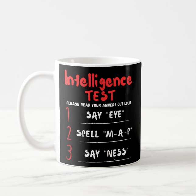Intelligence Test Say Eye M A P Ness Iq Test Coffee Mug (Left)
