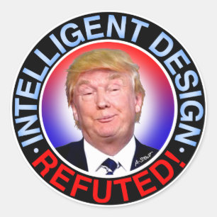 INTELLIGENT DESIGN REFUTED CLASSIC ROUND STICKER