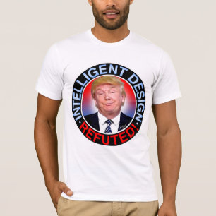 INTELLIGENT DESIGN REFUTED - T-Shirt