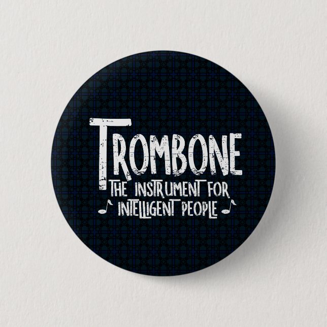 Intelligent Trombone Rough Text 2 Inch Round Button (Front)