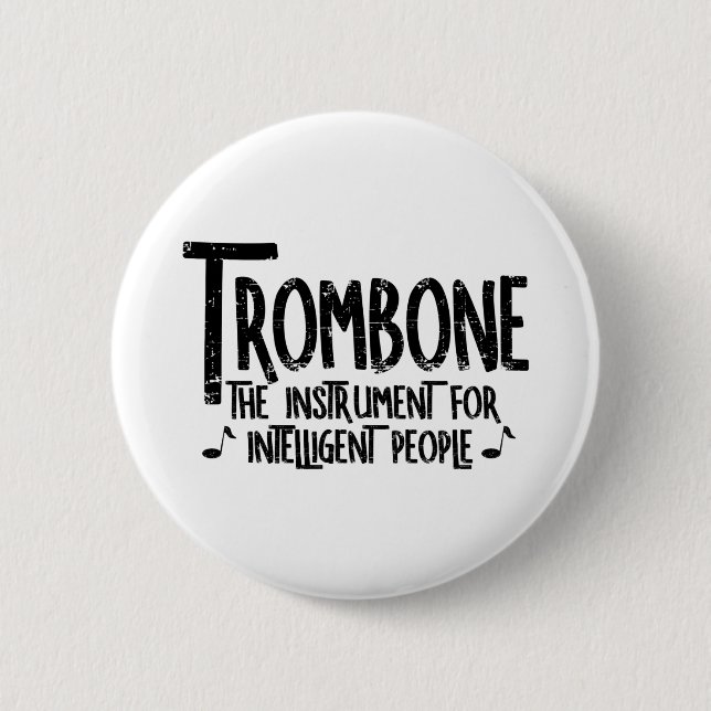 Intelligent Trombone Rough Text 2 Inch Round Button (Front)