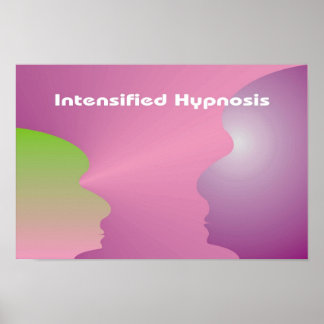Intensified Hypnosis 16-5 11 Poster