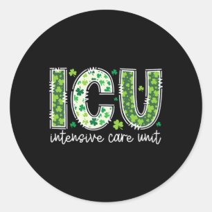 Intensive Care Unit Icu Nurse St Patricks Day Icu Classic Round Sticker