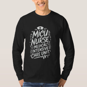 Intensive Care Unit Quote for Registered Nurse ICU T-Shirt