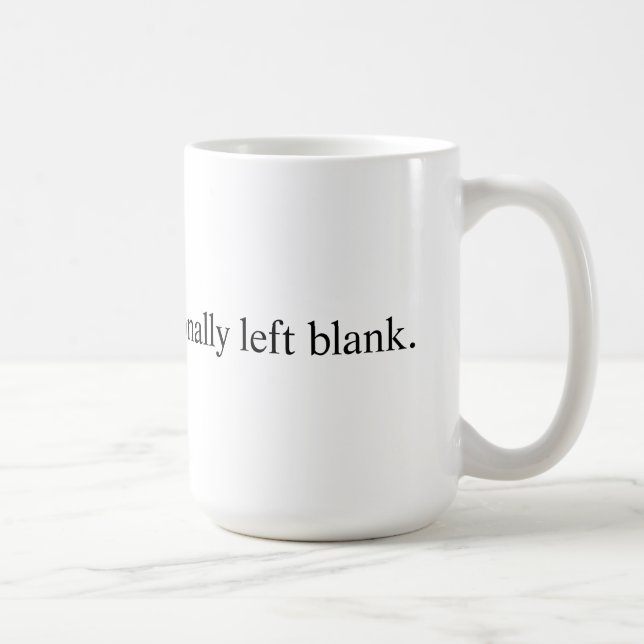 Intentionally Left Blank Coffee Mug (Right)