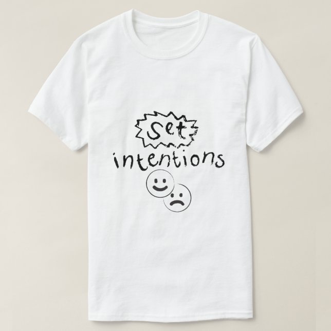Intentions – Mindset Typography T-Shirt (Design Front)