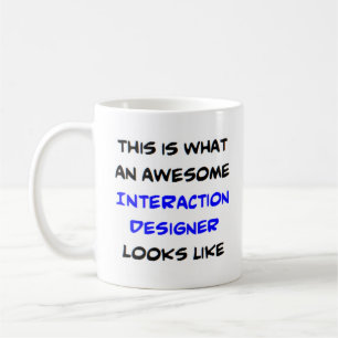interaction designer, awesome coffee mug