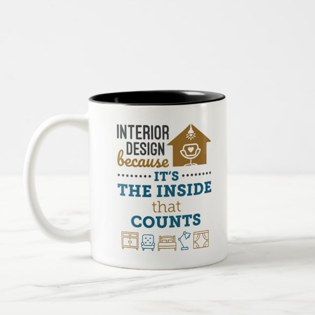 Interior Design Because It's The Inside That Count Two-Tone Coffee Mug (Left)
