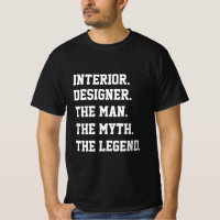 Interior Designer The Man The Myth The Legend