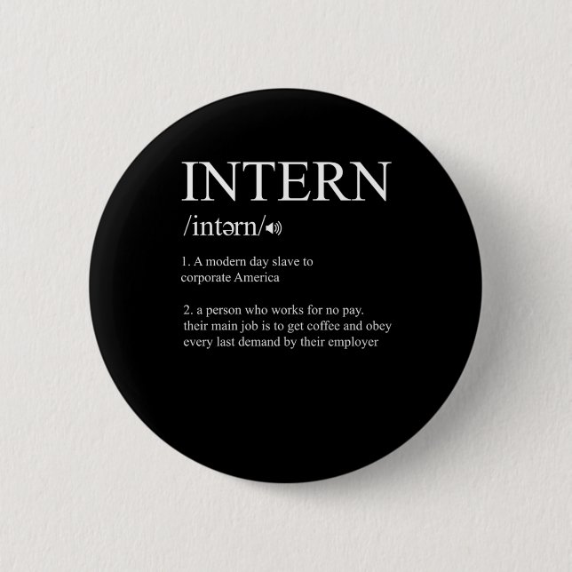 Intern Definition Internship Job Assistant Gift 2 Inch Round Button (Front)