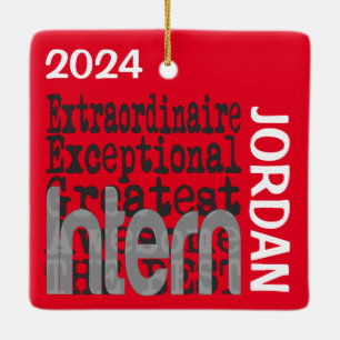 Intern Extraordinaire CUSTOM Ceramic Ornament