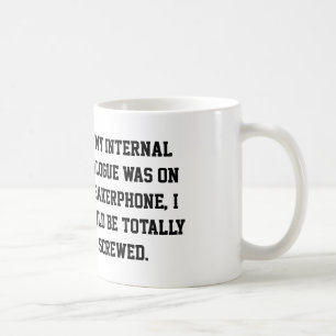 "Internal Dialogue" mug