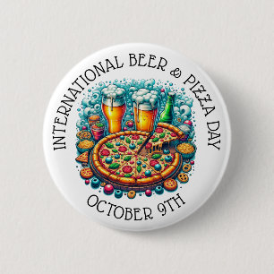 International Beer and Pizza Day October 9th 2 Inch Round Button