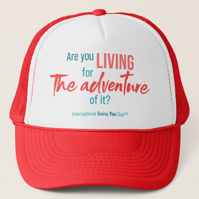 International Being You Day Quotes - Trucker Hat (Front)
