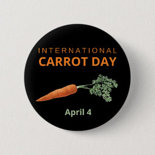 International Carrot Day April 4 2 Inch Round Button
