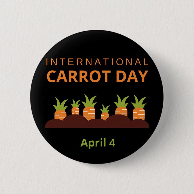 International Carrot Day April 4 2 Inch Round Button (Front)