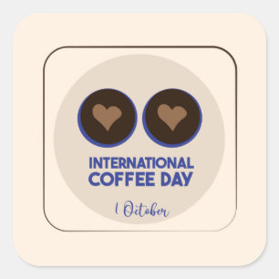 International coffee day 1 october square sticker