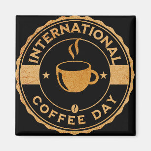 International Coffee Day Sign Magnet