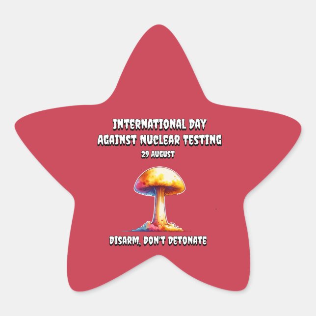 International Day against Nuclear Tests. Disarm. Star Sticker (Front)